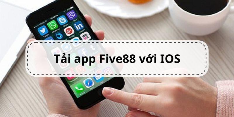 tai app five88 ios Tải app Five88 cho điện thoại iPhone